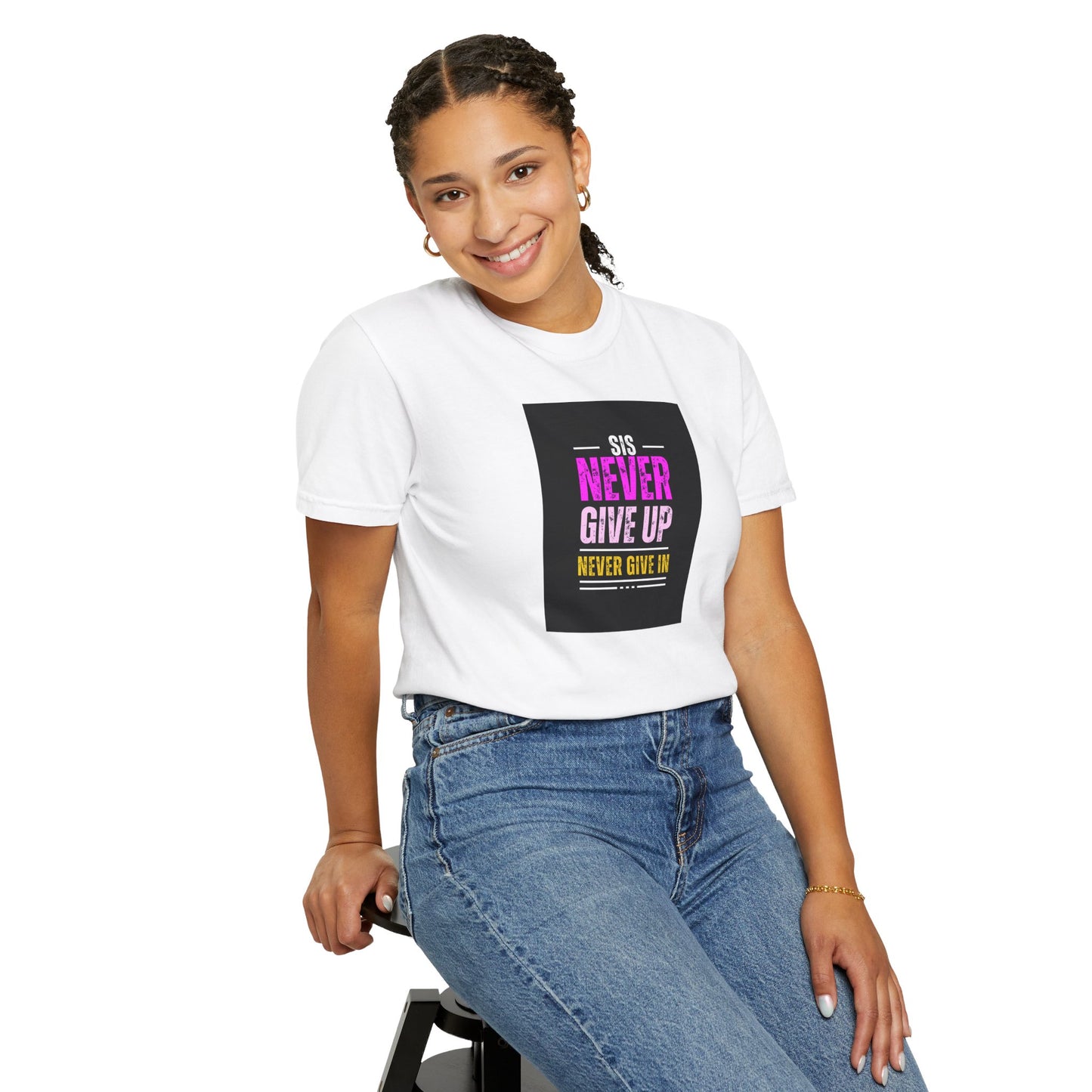 Sis Never Give Up Tee