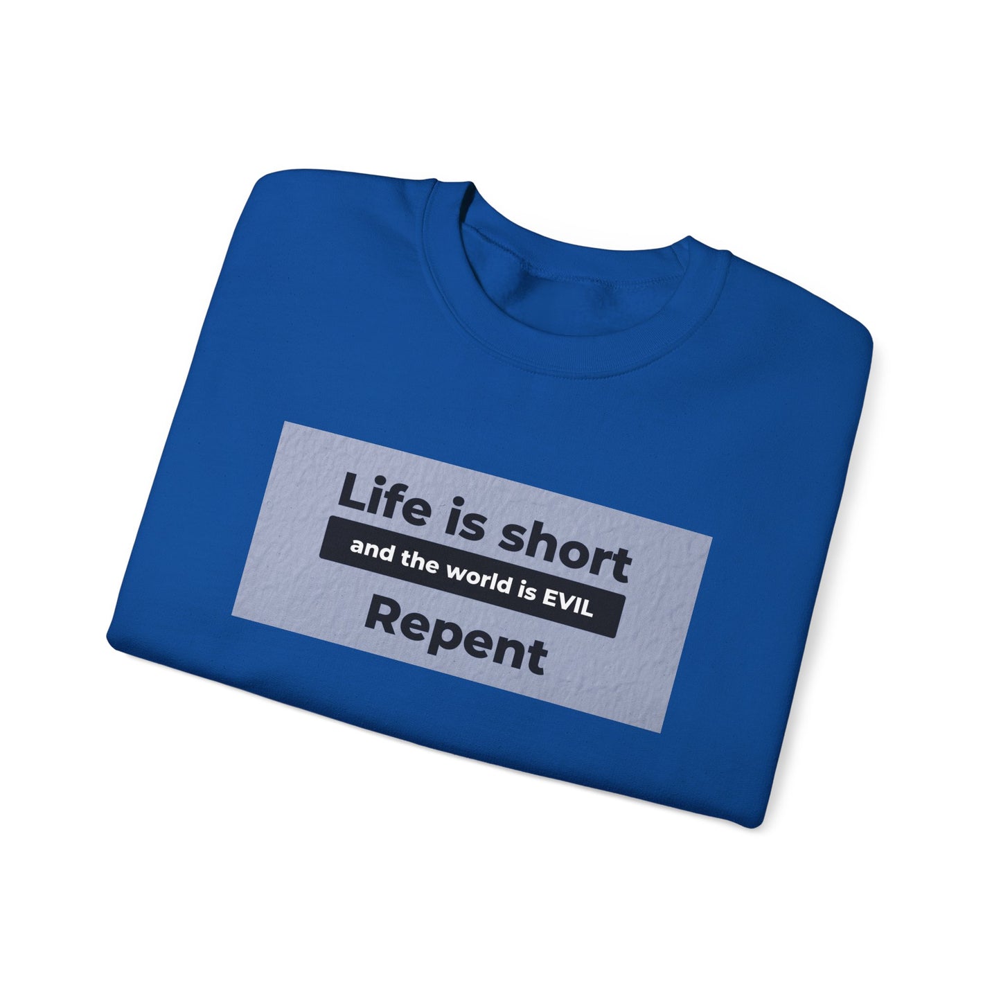 Life is Short Crewneck Sweatshirt - Unisex