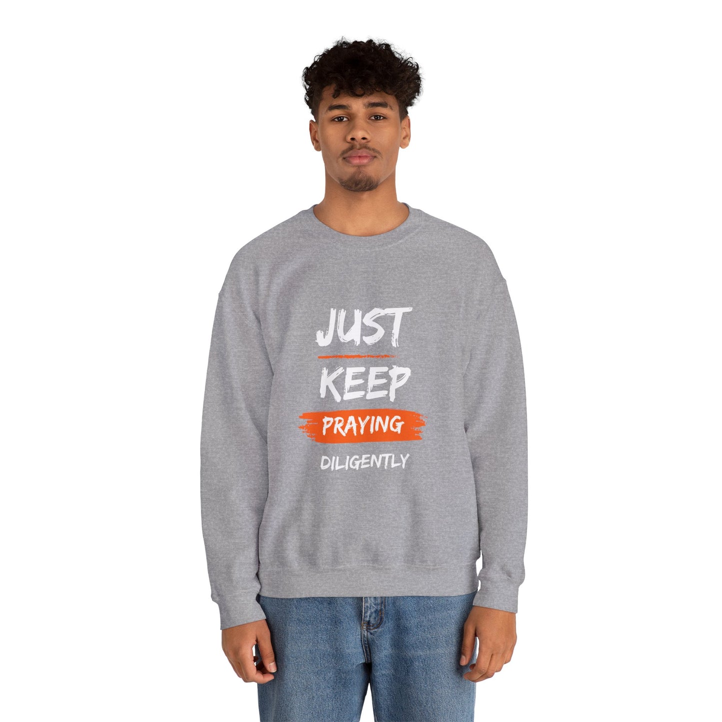 Just Keep Praying Unisex Crewneck Sweatshirt