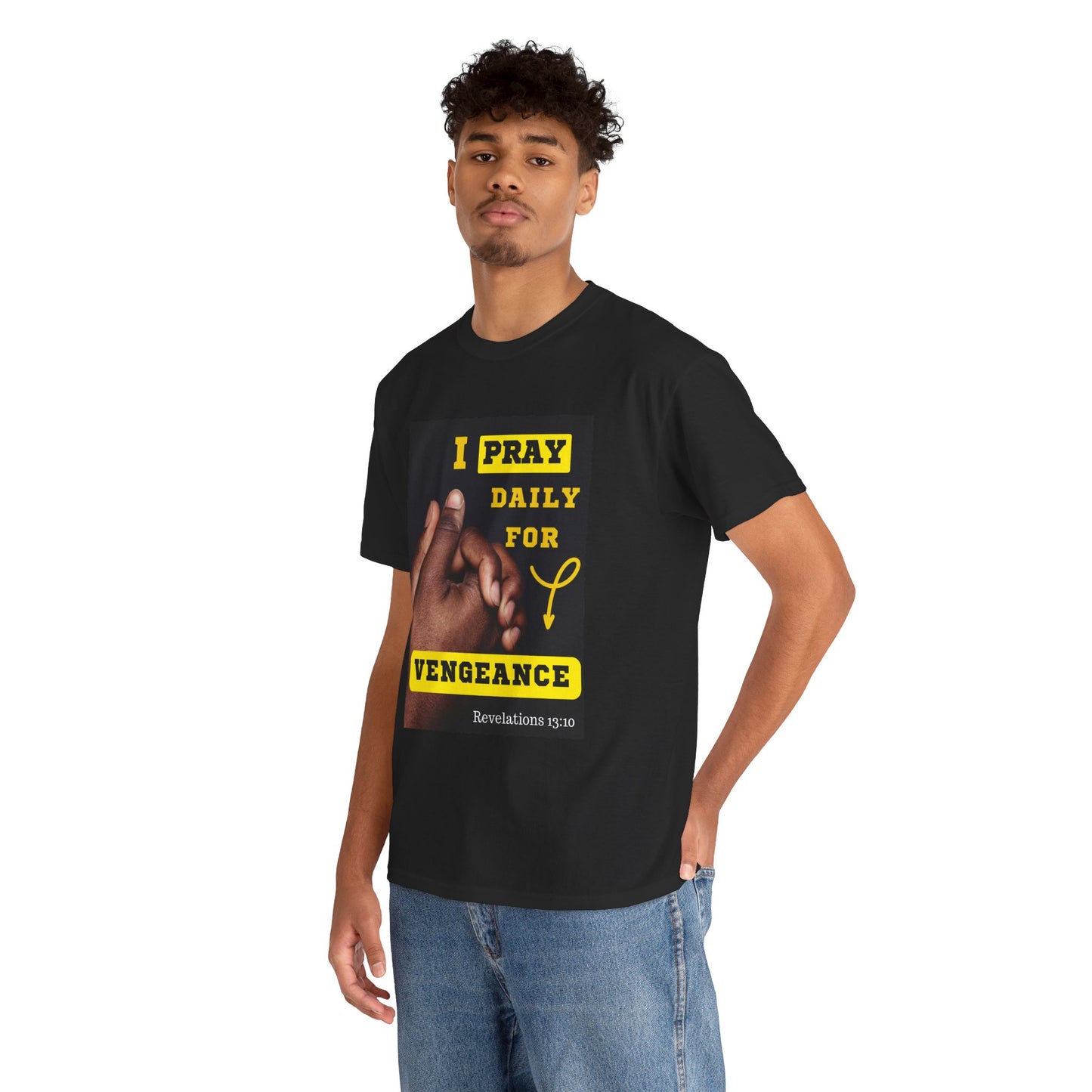 I Pray for Vengeance Unisex Cotton Tee