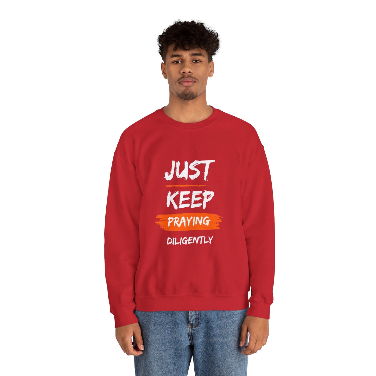 Just Keep Praying Unisex Crewneck Sweatshirt