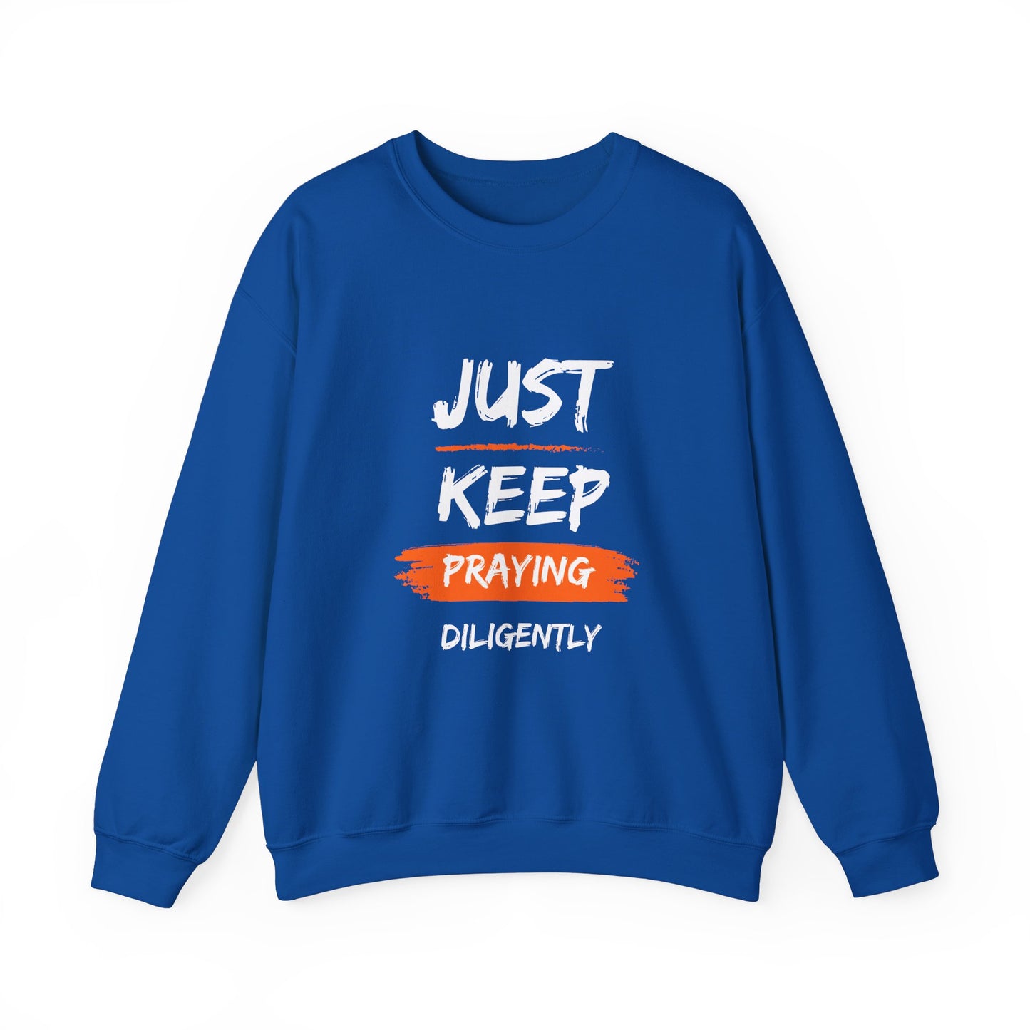 Just Keep Praying Unisex Crewneck Sweatshirt
