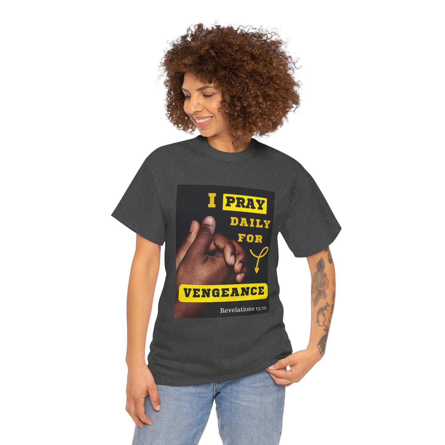 I Pray for Vengeance Unisex Cotton Tee