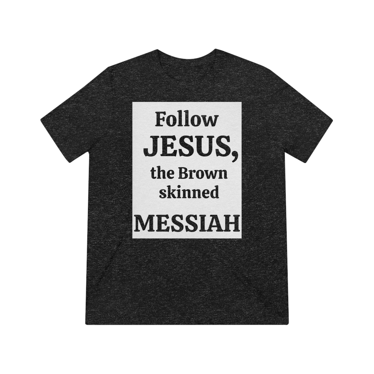 Unisex Follow Jesus Tee