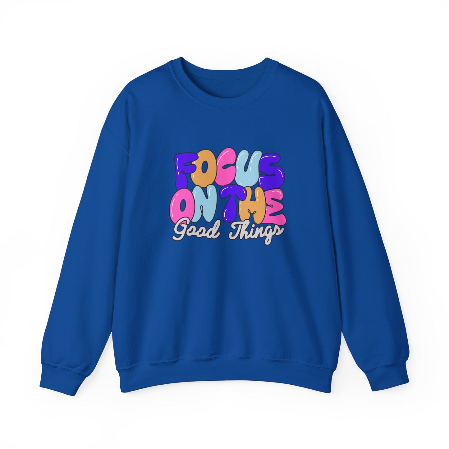Focus on The Good Things Unisex Crewneck Sweatshirt