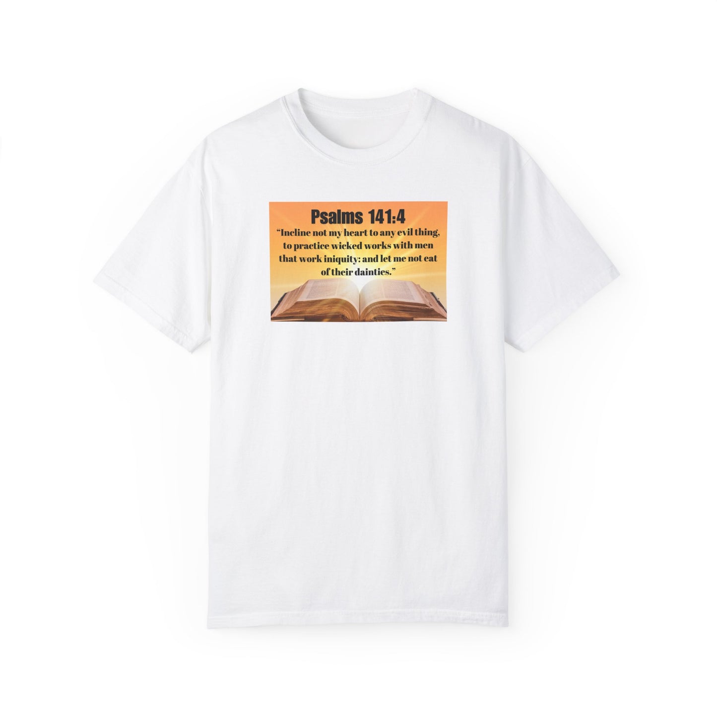 Psalms 141:4 Unisex T-shirt