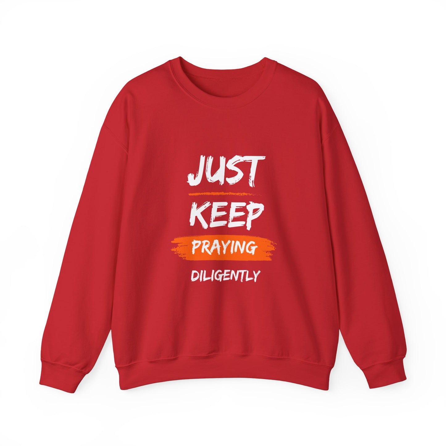 Just Keep Praying Unisex Crewneck Sweatshirt