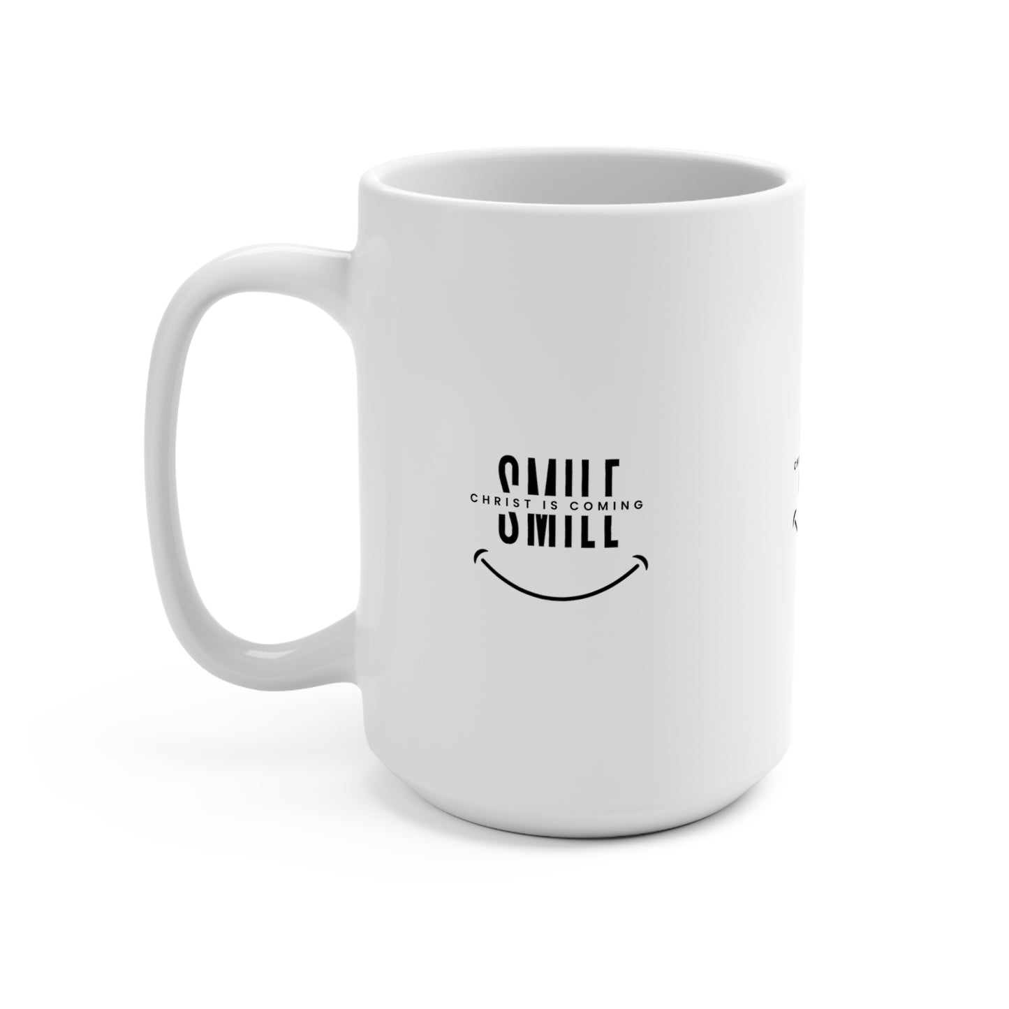 Christ is Coming Mug 15oz
