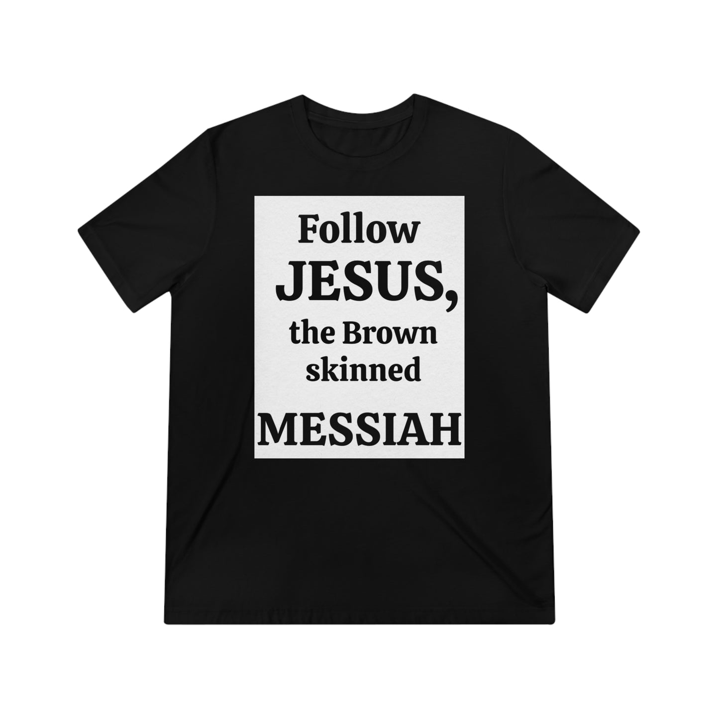 Unisex Follow Jesus Tee