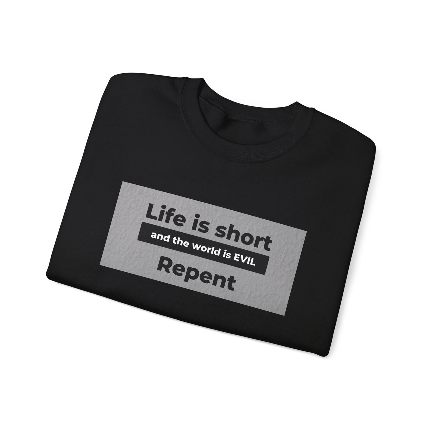 Life is Short Crewneck Sweatshirt - Unisex