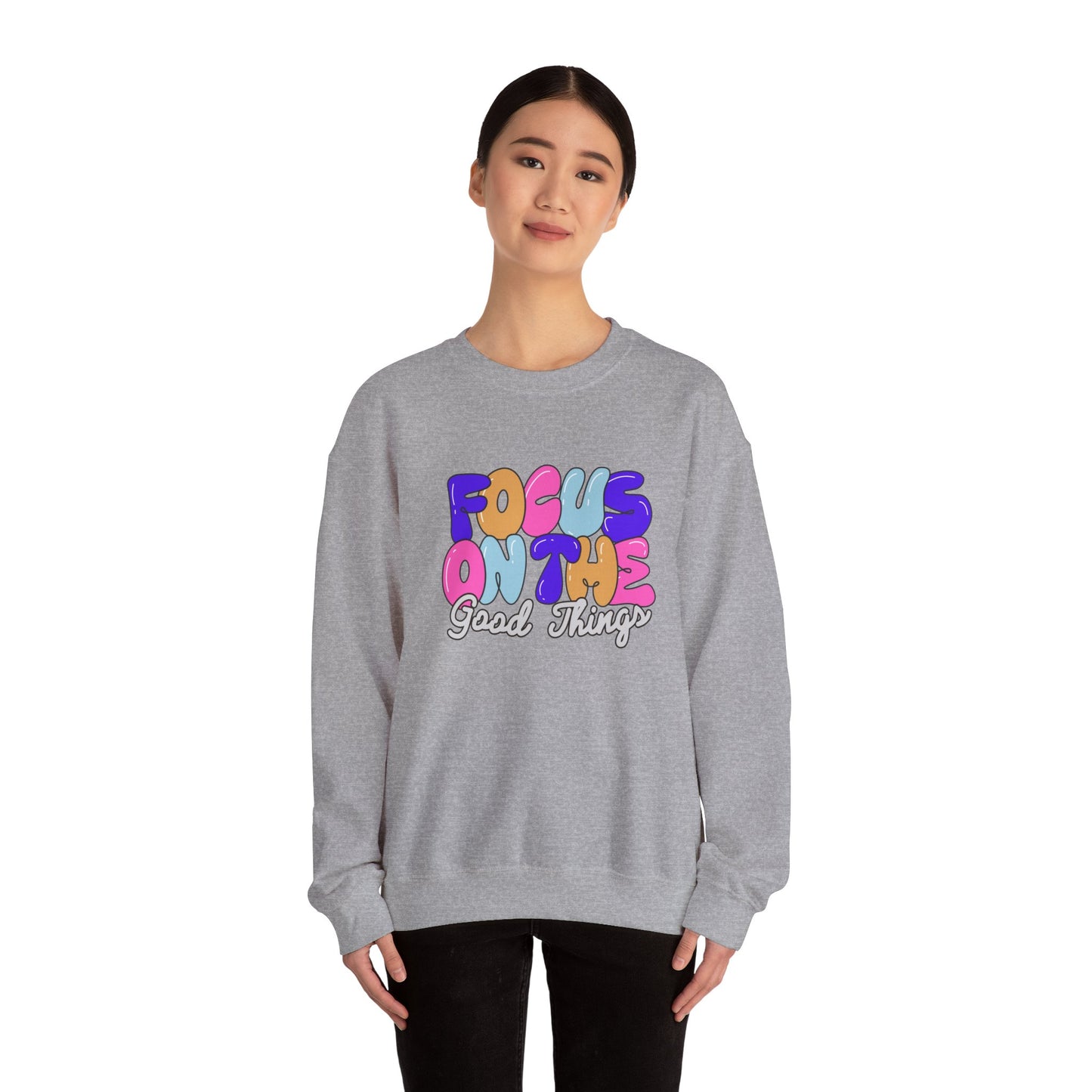 Focus on The Good Things Unisex Crewneck Sweatshirt