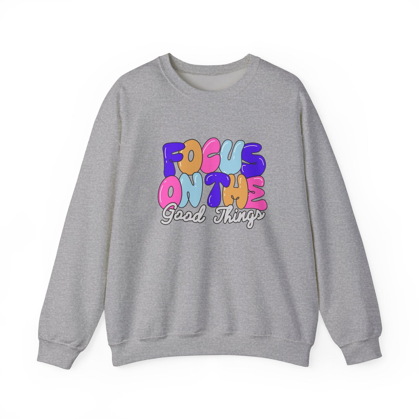 Focus on The Good Things Unisex Crewneck Sweatshirt