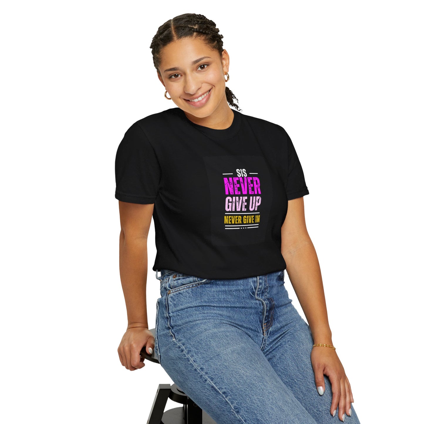 Sis Never Give Up Tee