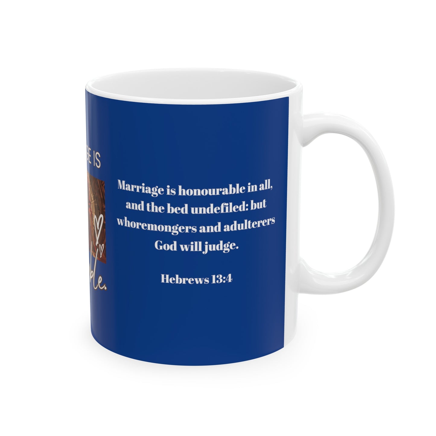 Honorable Marriage Ceramic Mug, (11oz, 15oz)