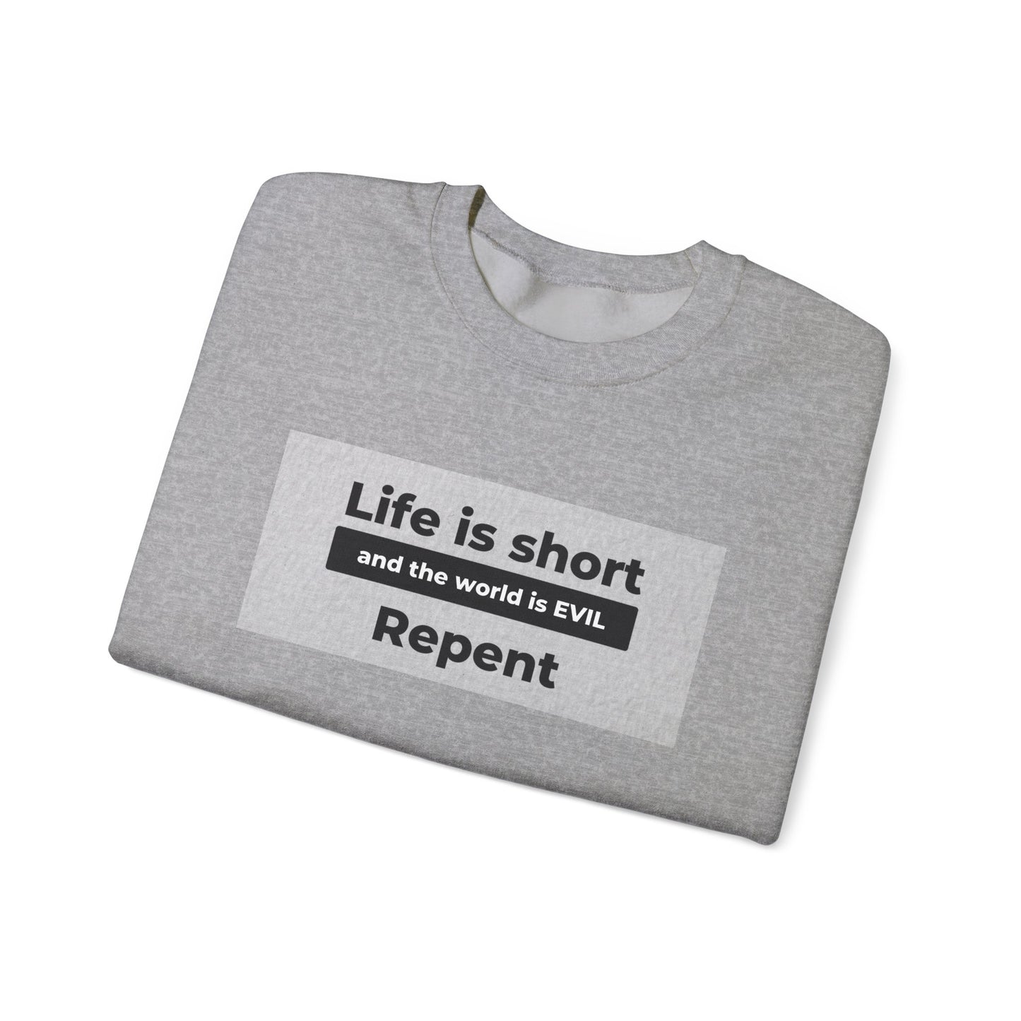 Life is Short Crewneck Sweatshirt - Unisex