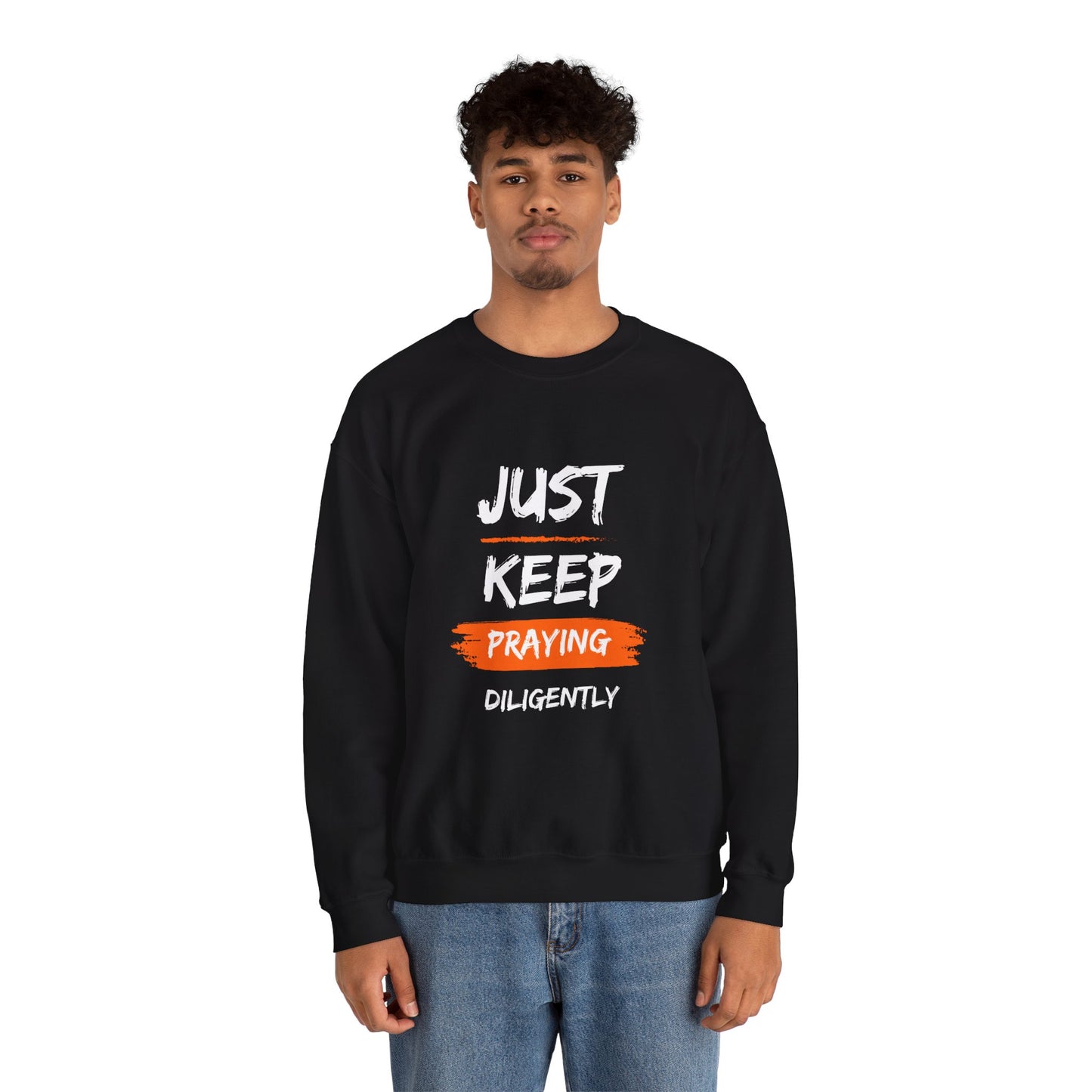 Just Keep Praying Unisex Crewneck Sweatshirt