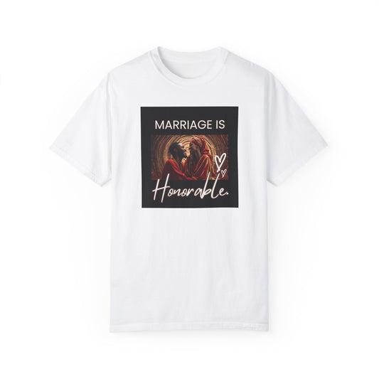 Marriage is Honorable Unisex Tee
