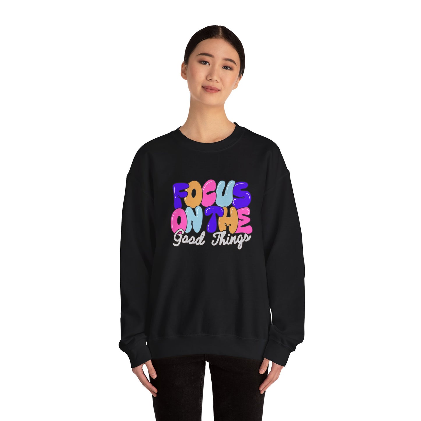 Focus on The Good Things Unisex Crewneck Sweatshirt