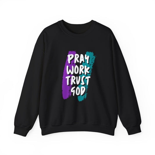 Pray, Work, Trust God Unisex Crewneck Sweatshirt