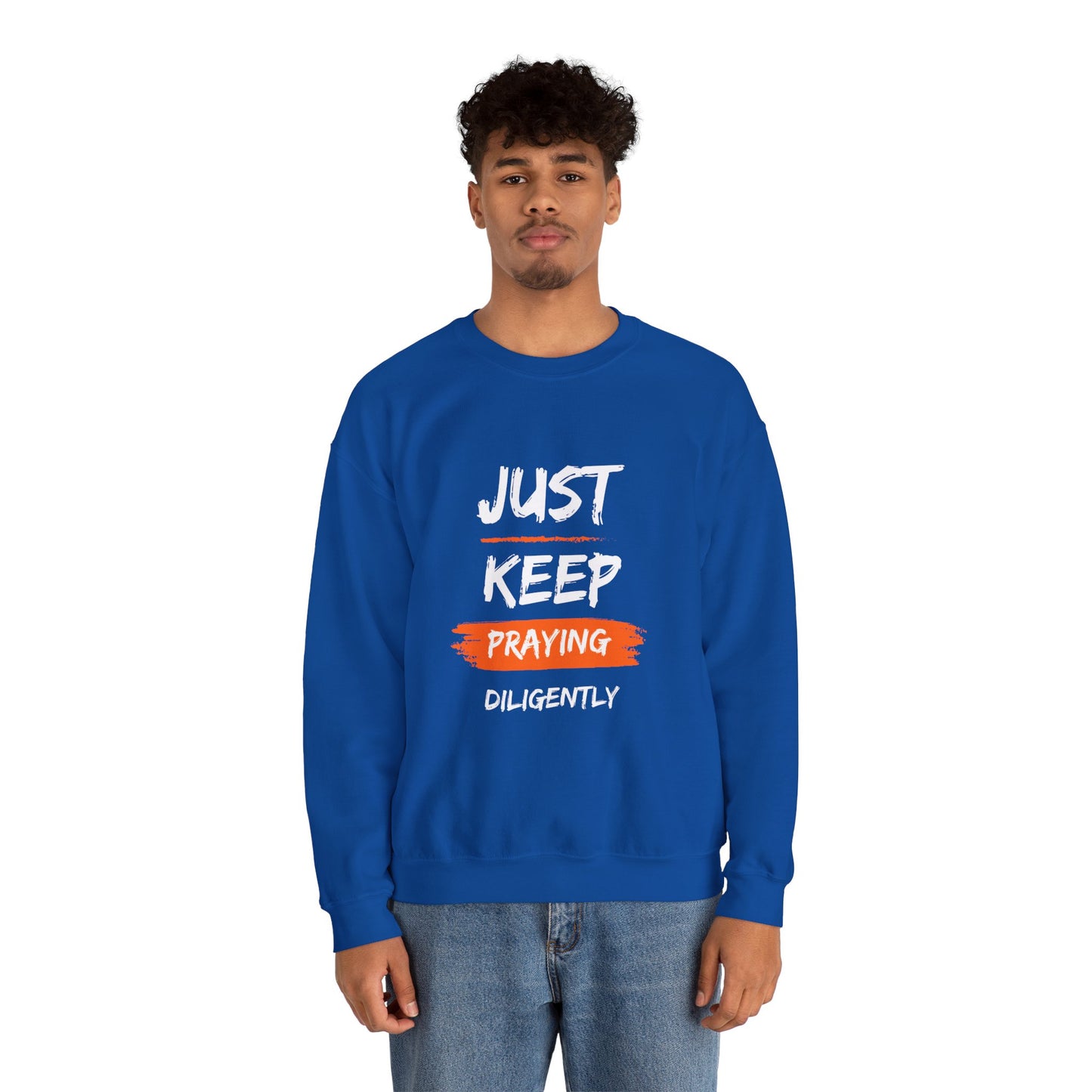 Just Keep Praying Unisex Crewneck Sweatshirt