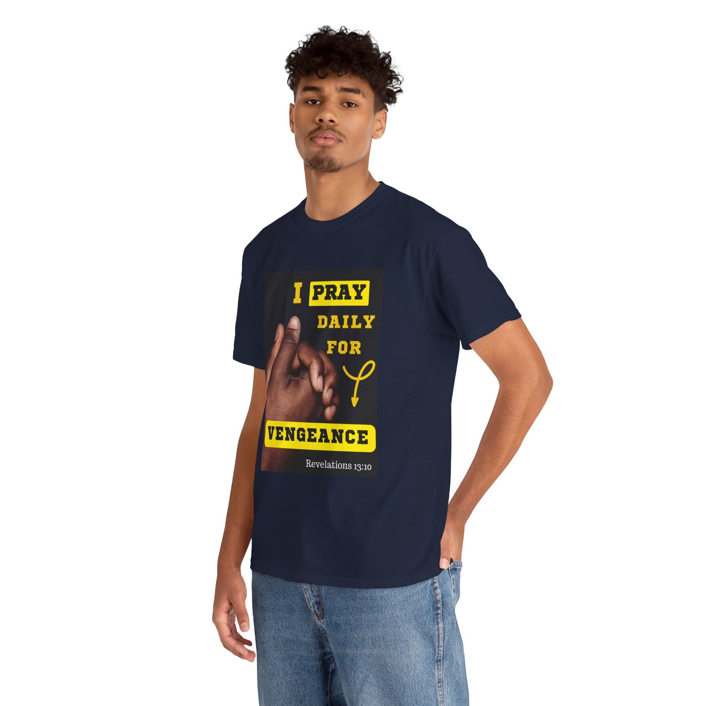 I Pray for Vengeance Unisex Cotton Tee